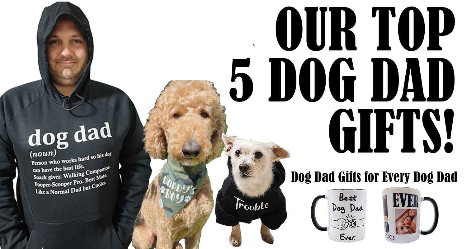 Gifts for clearance a dog dad