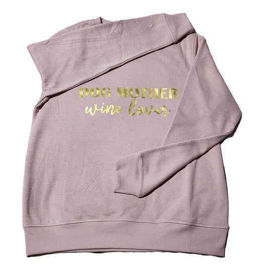 Dog Mother Wine Lover | Mother's Day Dog Mum Sweatshirt | Loungewear - handmade Sweatshirt from Styled Up Pup - Shop now at Styled Up Pup 